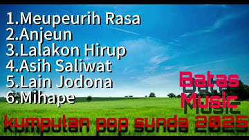 Kumpulan pop sunda 2025 BATAS MUSIC