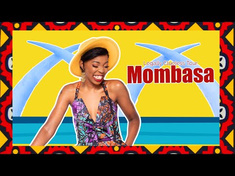 Legally Clueless Tours Mombasa