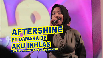 Aftershine Ft Damara De- Aku Ikhlas (Live at Sleman City Hall)