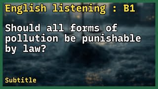 English Listening practice ( B1 ) | Subtitle | Broadcast | Debate #486
