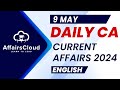 9 may current affairs 2024  daily current affairs  current affairs today   english