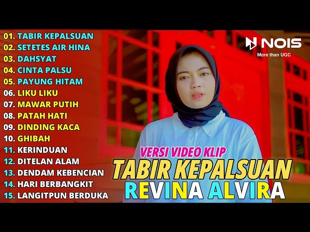 REVINA ALVIRA TABIR KEPALSUAN - SETETES AIR HINA FULL ALBUM TERBARU 2024 | (VIDEO KLIP) class=