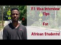 US F1 Visa Interview Tips For African Students (Nigeria, Ghana, Kenya, Cameroon, Egypt...)