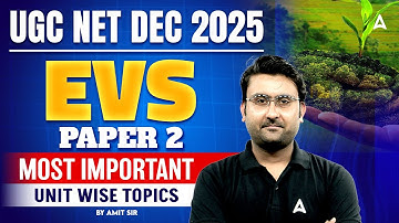 UGC NET Dec 2025 EVS Paper 2 Most Important Unit wise Topics By Amit Sir