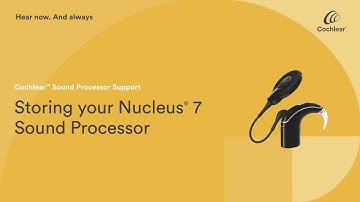 Storing your Nucleus® 7 Sound Processor