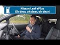 Nissan Leaf ePlus (64kWh) - Oh Dear! Nissan Have Screwed Up Again!