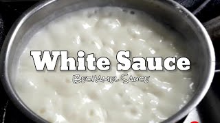 HOW TO MAKE WHITE SAUCE / EASY WHITE SAUCE RECIPE / BECHAMEL SAUCE AT HOME