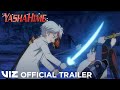 Official Trailer | Yashahime: Princess Half-Demon - Season 1, Part 1 (Limited Edition) | VIZ