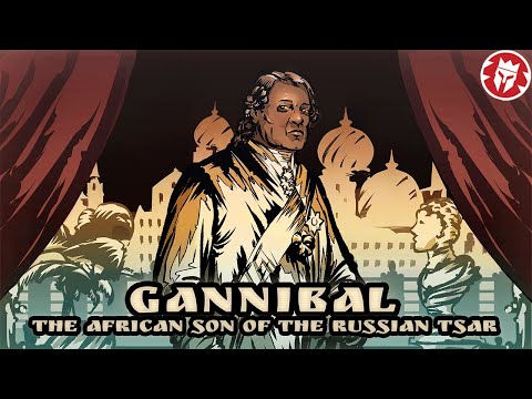 Gannibal - African Son of Peter the Great of Russia 