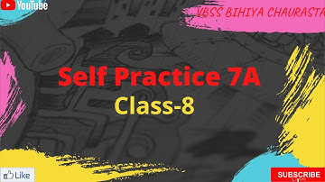 Self Practice 7A ||  Math || Class-8 || By- Deepak Sir || VBSS
