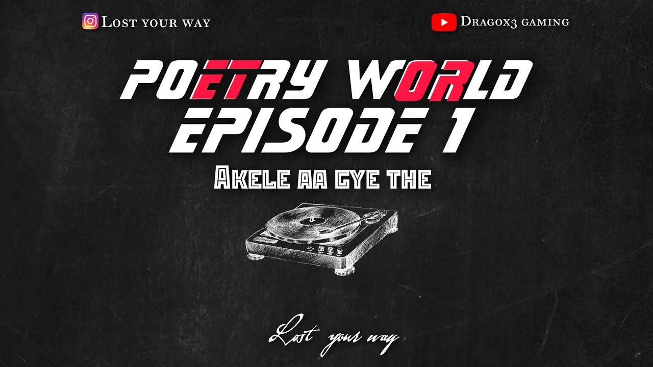 akele-aa-gye-the-poetry-world-episode-1-youtube