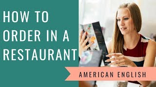 วิธีการสั่งอาหารในร้านอาหารสหรัฐอเมริกา | ฝึกพูดภาษาอังกฤษ