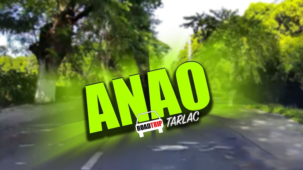 Road Trip (#4) - Anao, Tarlac
