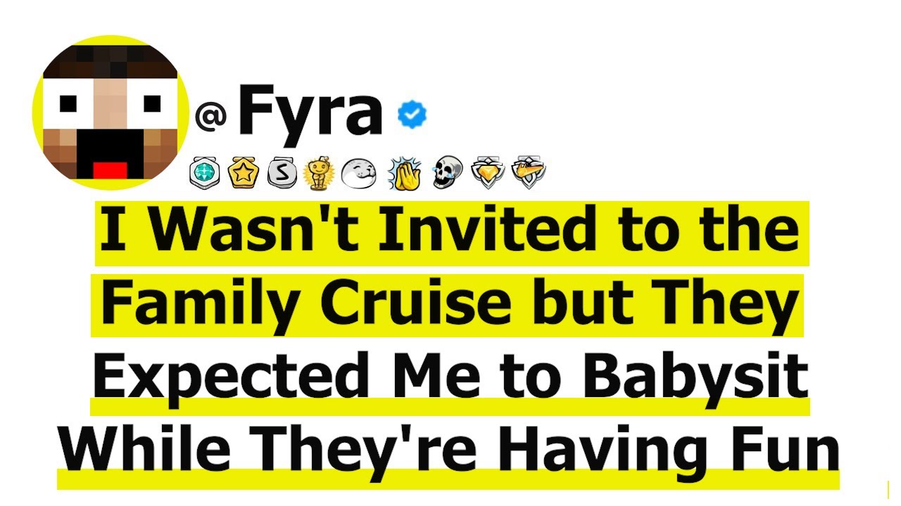 I Wasn't Invited to the Family Cruise but They Expected Me to Babysit While They're Having Fun So..