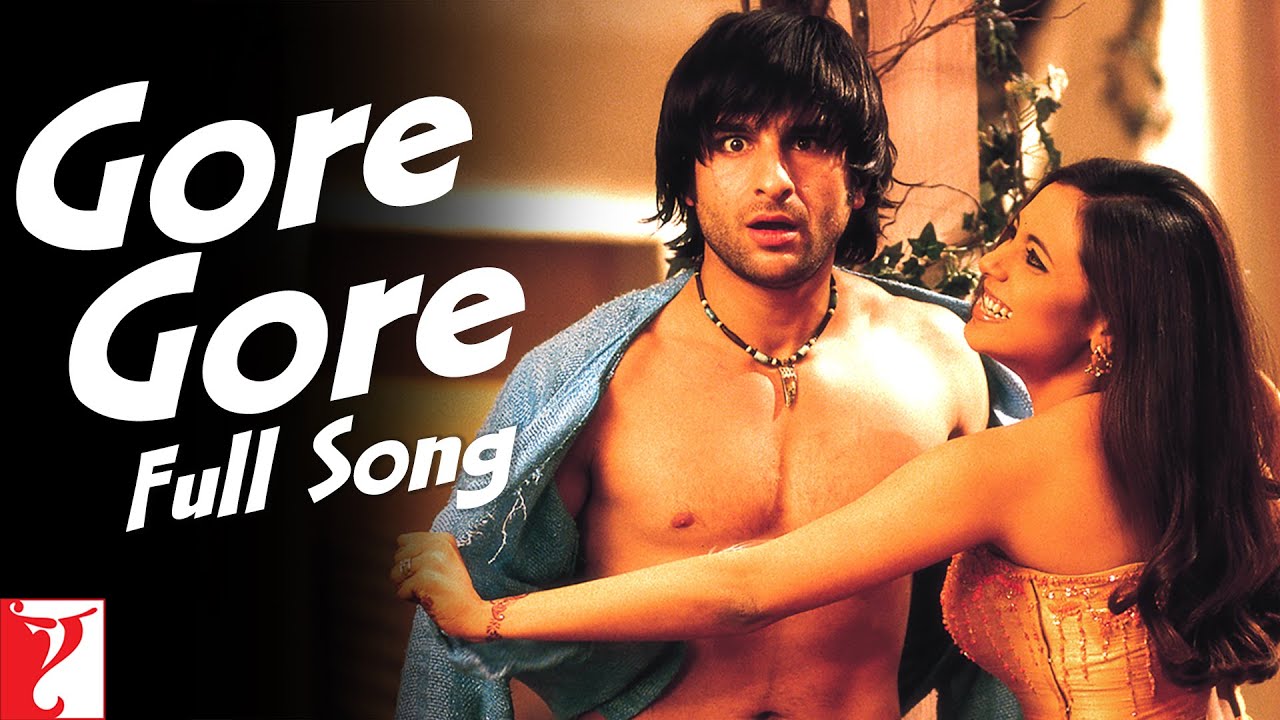 Gore Gore   Full Song   Hum Tum