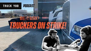 Truckers Strike. Will it work?
