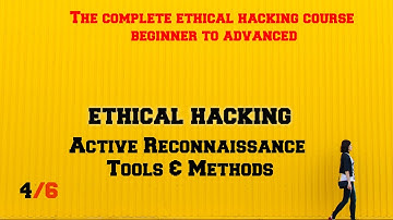 Ethical hacking course in English - Active Reconnaissance Tools & Methods