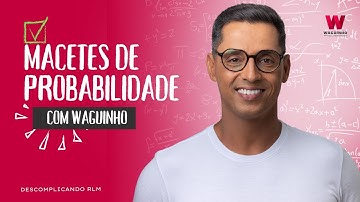 MACETES DE PROBABILIDADE