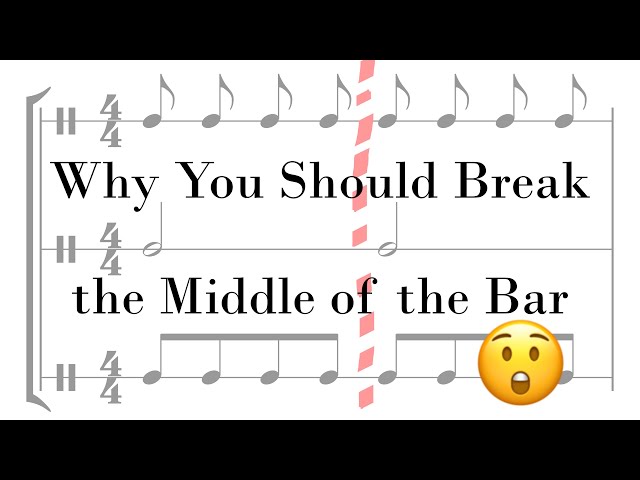 Why You Should Break the Middle of the Bar class=