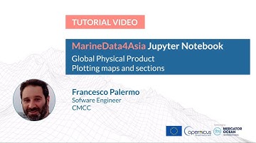 Jupyter Tutorial - MarineData4Asia - Visualizing global Physical model products