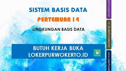 Sistem Basis Data - Pertemuan 14 -  Lingkungan Basis Data