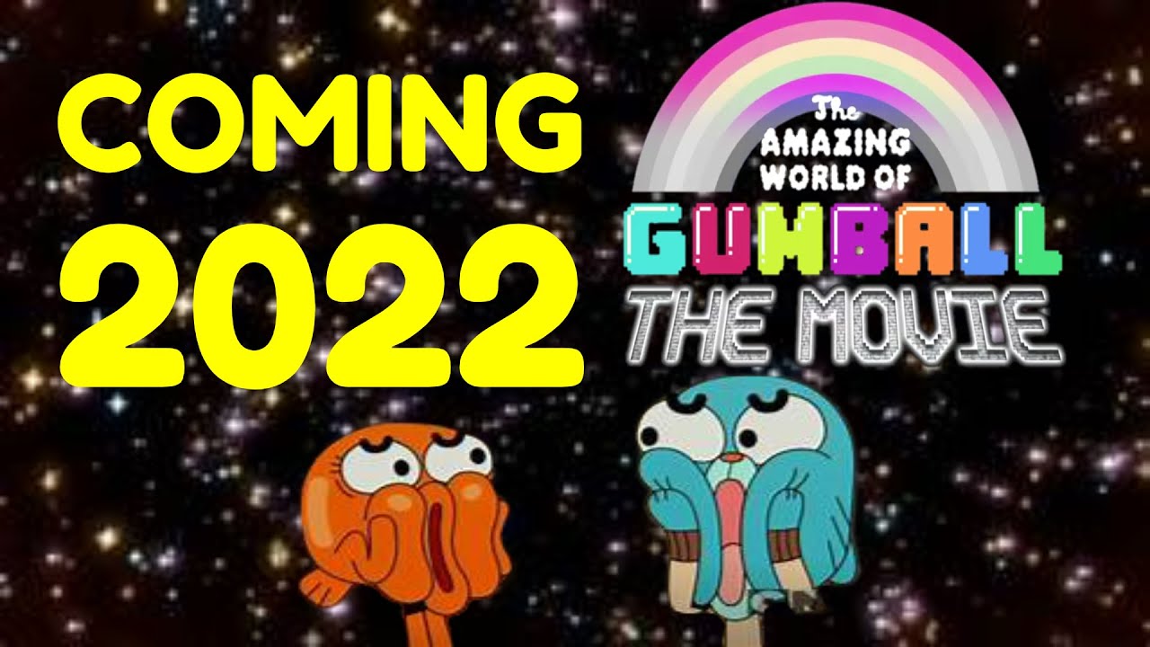 gumball movie release date!! (2022) YouTube