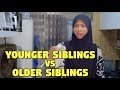 Younger siblings vs older siblings