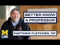 Better Know A Professor: Matthew Fletcher, &#39;97