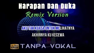 Karaoke Harapan Dan Duka - Remix (Tanpa Vokal)