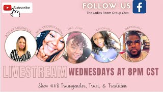 Show #68 Transgender, Trust, and Traditions