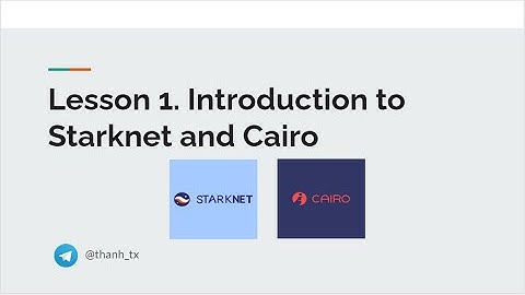 Introduction to StarkNet and Cairo