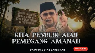 Download Lagu KITA PEMILIK ATAU PEMEGANG AMANAH | ZAKAT MANA MILIK KITA | USTAZ BADLISHAH MP3