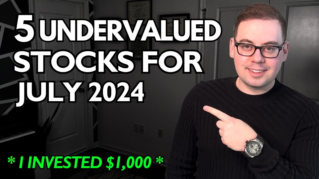 ACCOUNTANT EXPLAINS: 5 Undervalued Stocks to Buy in July 2024 - YouTube
