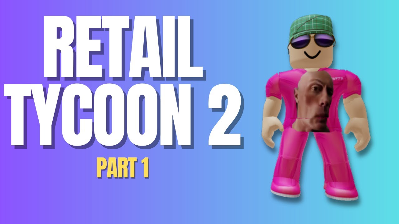 Retail Tycoon 2 (1) YouTube