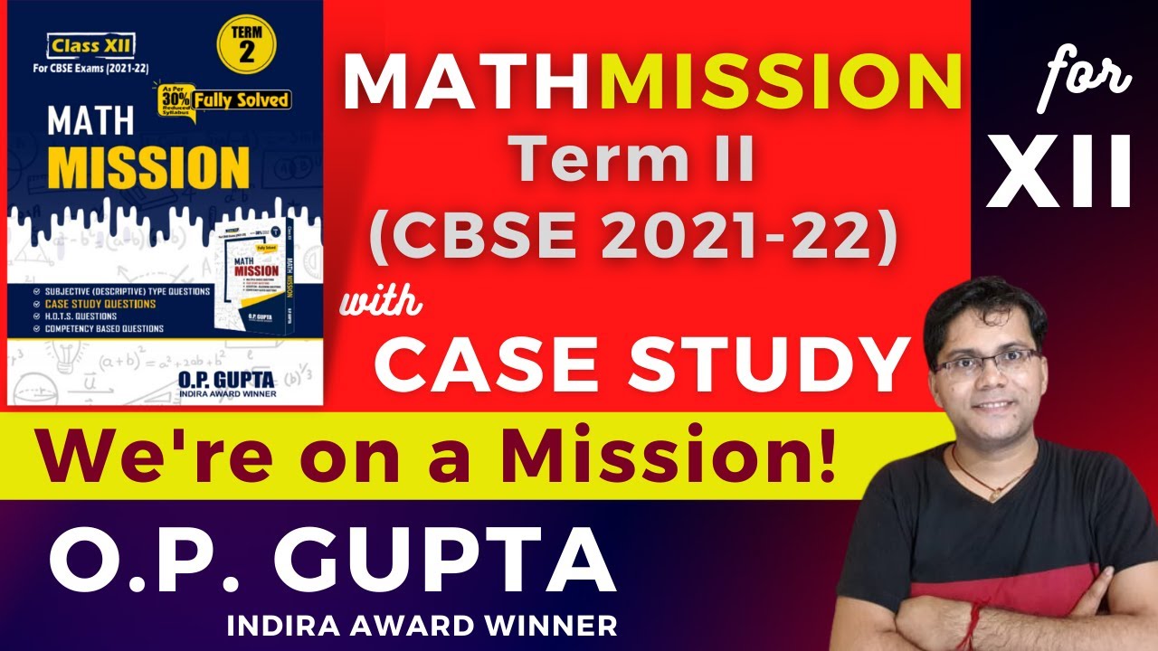 mathmission-term-2-by-o-p-gupta-mathmission-for-term-2-cbse-xii-an
