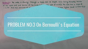 FLUID MECHANICS AND HYDRAULIC MACHINES: UNIT:2- PROBLEM - USING BERNOULLI