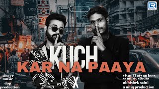 ARYAN BOSS - Kuch Kar Na Paya ( Official Video ) | Vivan.S | New Rajasthani RAP Song 2024