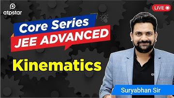 Kinematics Physics | Core Series JEE Advanced | ATP STAR kota