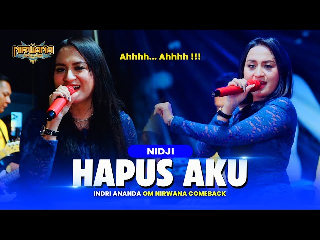 HAPUS AKU ( Nidji ) - Indri Ananda OM NIRWANA COMEBACK Live Kesamben Jombang class=