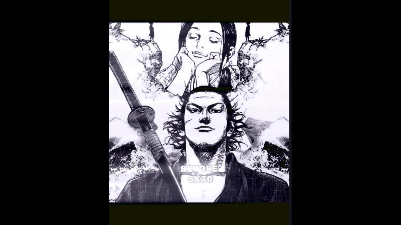 Before Takezo after Miyamoto musashi 👹 ll 5 x 30 || 