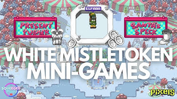 PIXELS︱🎪HOW TO PLAY MINI-GAMES & EARN WHITE MISTLETOKENS︱PRESENT PUSHER︱SANTA