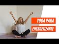 Yoga para energetizarte