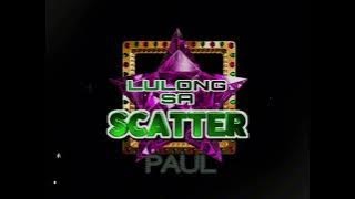 Lulong Sa Scatter - Paul (DjLoveBeat)