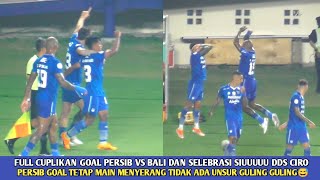 FULL GOAL & SELEBRASI PERSIB VS BALI‼️LAGA PANAS PERSIB TIDAK MELADENI GULING2NYA BALI