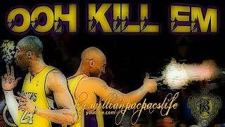 Kobe Bryant - Ooh Kill Em MIX #RIPKOBE