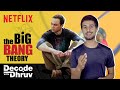 What makes The Big Bang Theory Great? | Decode With @Dhruv Rathee | Netflix India