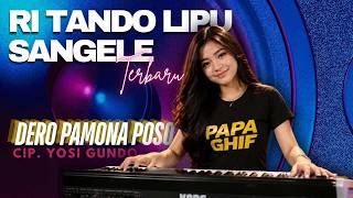 RI TANDO LIPU SANGELE - DERO PAMONA POSO. Cip. Yosi Gundo