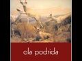 Ola Podrida - Run off The Road