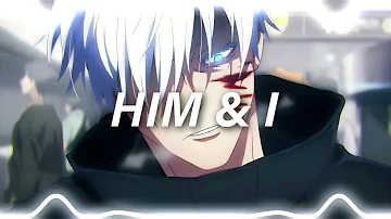 Him & I [ Edit Audio]