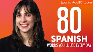 80 Spanish Words You'll Use Every Day - Basic Vocabulary #48
